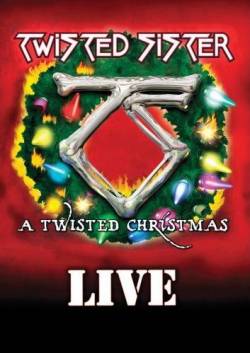 Twisted Sister : A Twisted Christmas Live - A December to Remember
